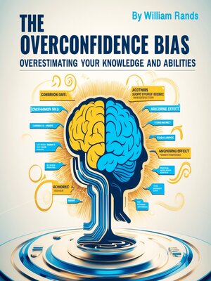cover image of The Overconfidence Bias